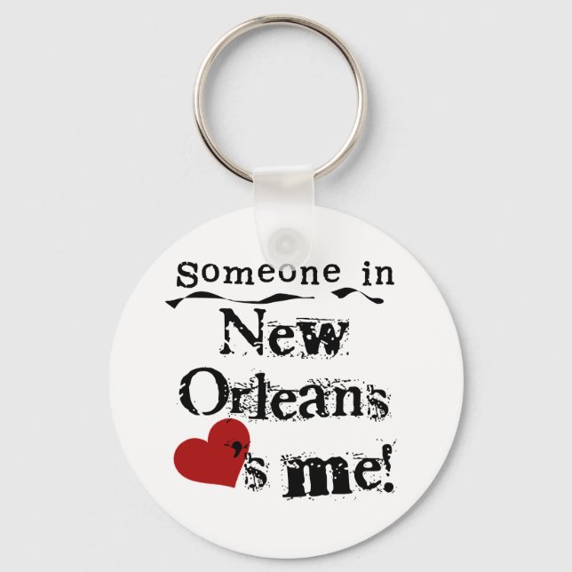 Someone in New Orleans Key Ring (Front)