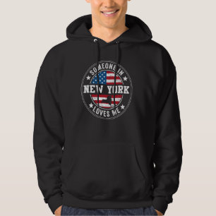 Someone In New York Loves Me Hoodie