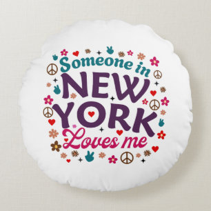 Someone in New York Loves Me Retro Funny Design Round Cushion