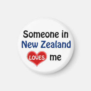 Someone in New Zealand loves me Magnet