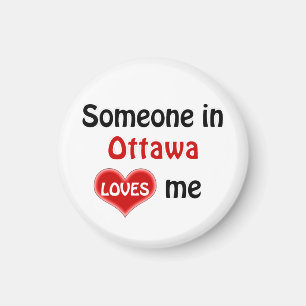 Someone in Ottawa loves me Magnet