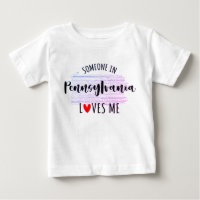 Someone In Pennsylvania Loves Me Map Baby T shirt