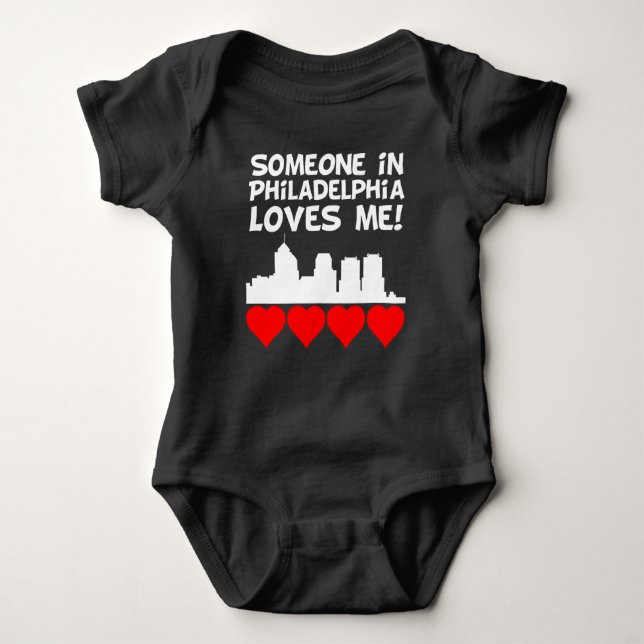 Someone In Philadelphia Pennsylvania Loves Me Baby Bodysuit (Front)