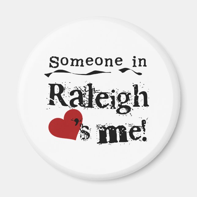 Someone in Raleigh Magnet (Front)
