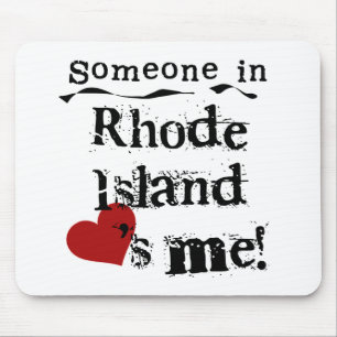 Someone In Rhode Island Loves Me Mouse Pad