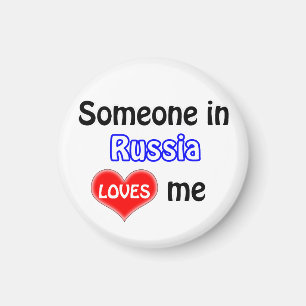 Someone in Russia loves me Magnet