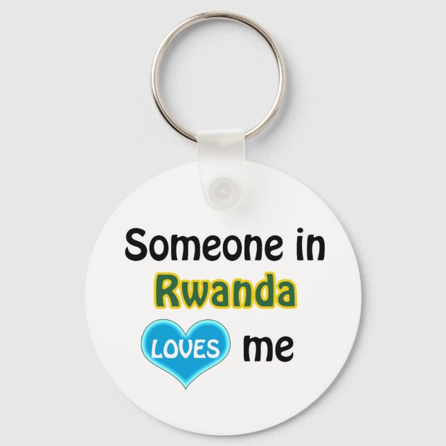 Someone in Rwanda Loves me Key Ring (Front)