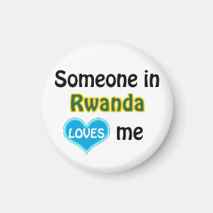 Someone in Rwanda loves me Magnet