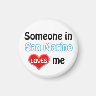 Someone in San Marino loves me Magnet