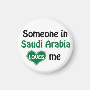 Someone in Saudi Arabia loves me Magnet
