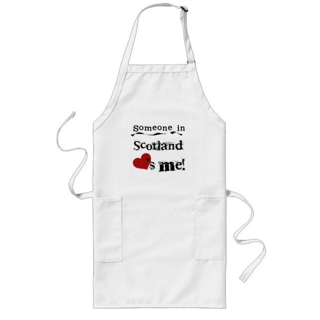 Someone In Scotland Loves Me Long Apron (Front)