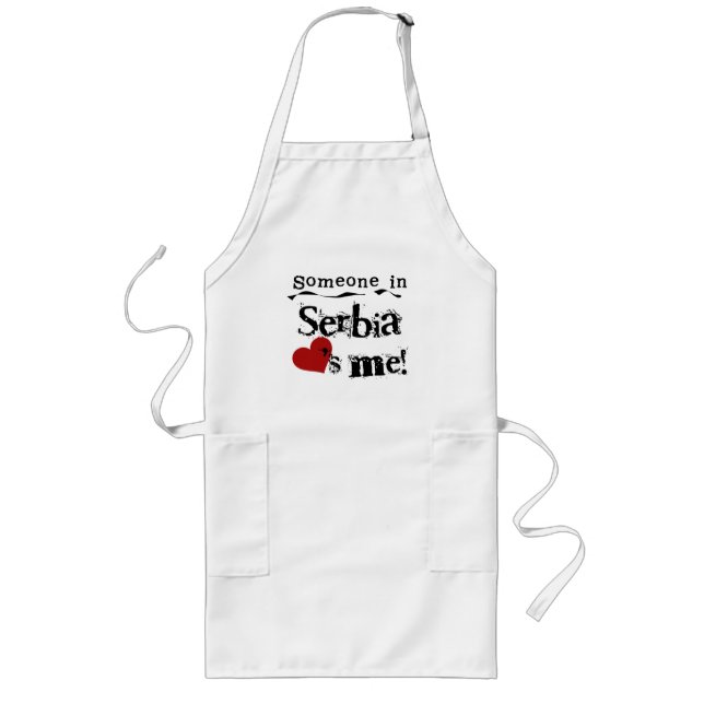 Someone In Serbia Loves Me Long Apron (Front)