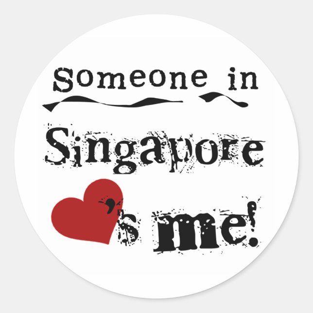 Someone In Singapore Loves Me Classic Round Sticker (Front)