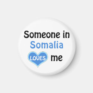 Someone in Somalia loves me Magnet