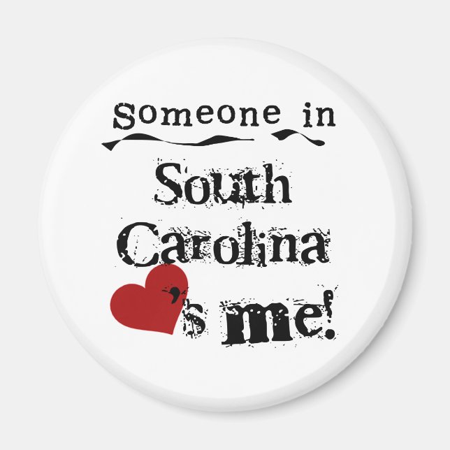 Someone In South Carolina Loves Me Magnet (Front)