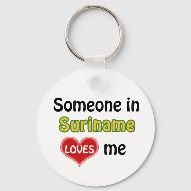 Someone in Suriname Loves me Key Ring (Front)