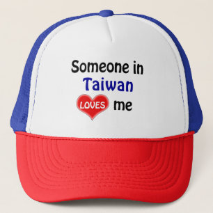 Someone in Taiwan loves me Trucker Hat