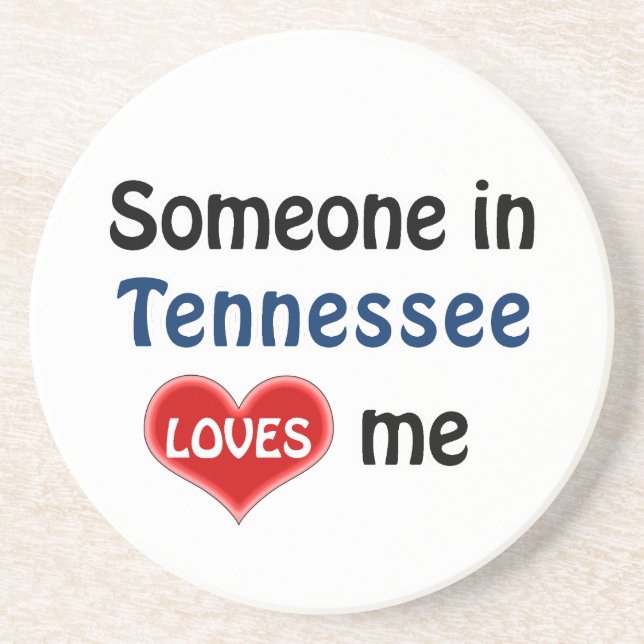 Someone in Tennessee loves me Coaster (Front)