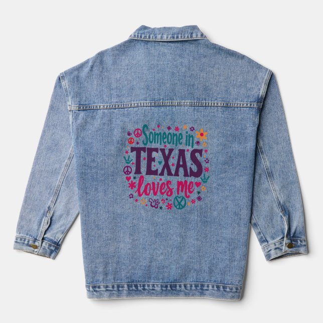 Someone in Texas Love Me - Retro Texas Hippie Art Denim Jacket (Back)