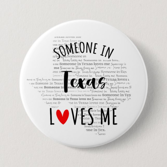 Someone In Texas Loves Me 7.5 Cm Round Badge (Front)