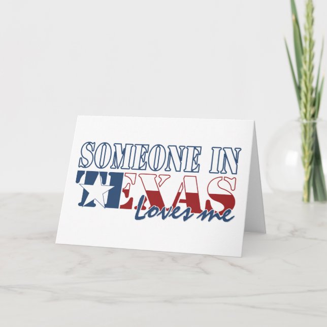 Someone in Texas Loves Me Card (Front)