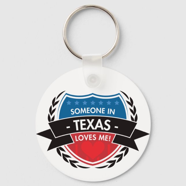 Someone In Texas Loves Me Key Ring (Front)
