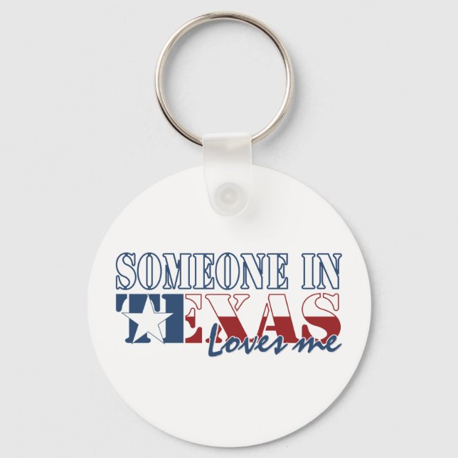 Someone in Texas Loves Me Key Ring (Front)