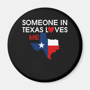 Someone in Texas Loves Me Precious God Bless Magnet