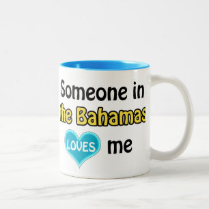 Someone in the Bahamas loves me Two-Tone Coffee Mug