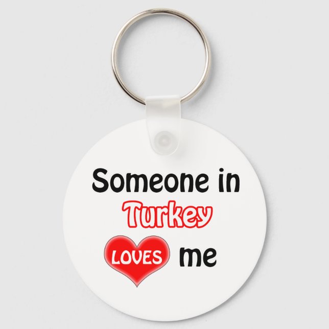 Someone in Turkey Loves me Key Ring (Front)