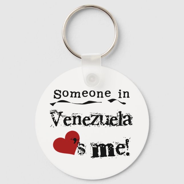 Someone In Venezuela Loves Me Key Ring (Front)
