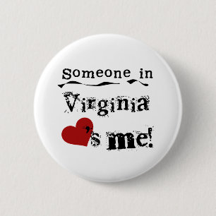 Someone In Virginia Loves Me 6 Cm Round Badge