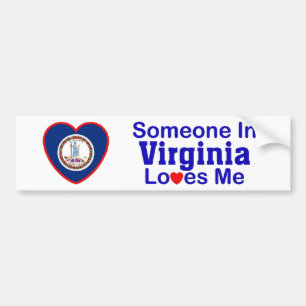 Someone In Virginia Loves Me Bumper Sticker