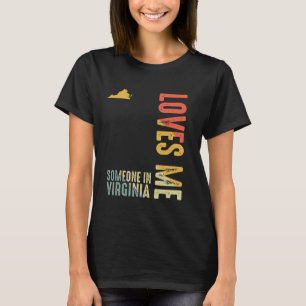 Someone In Virginia Loves Me Classic Retro State T-Shirt
