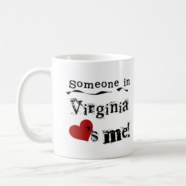 Someone In Virginia Loves Me Coffee Mug (Left)