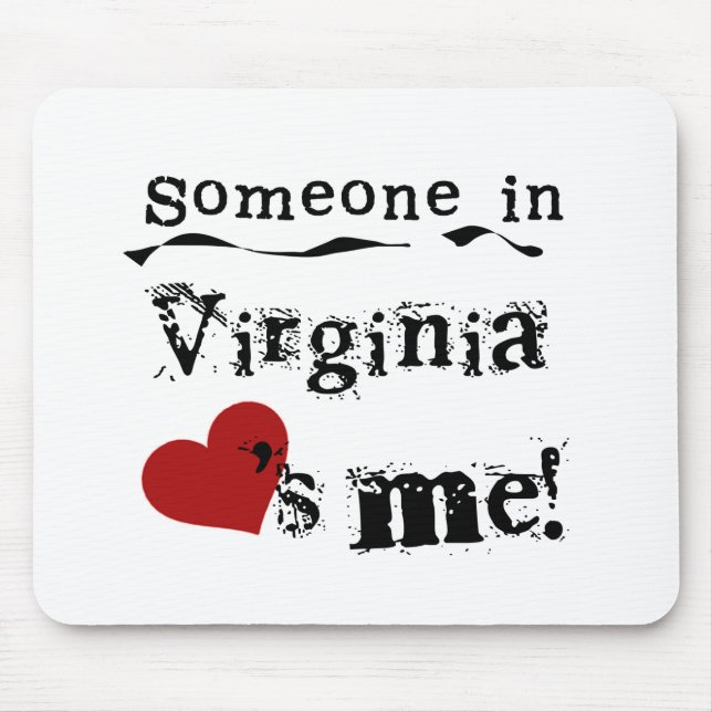 Someone In Virginia Loves Me Mouse Pad (Front)