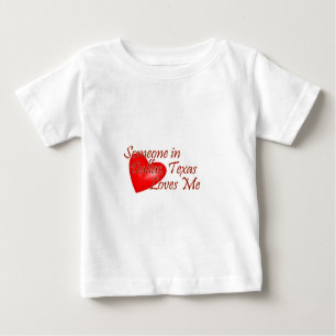 Someone loves me in Dallas, Texas Baby T-Shirt