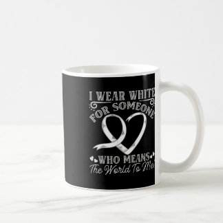 Someone Mean The World To Me Awareness Lung Cancer Coffee Mug