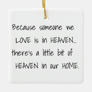 Someone we love is in Heaven Ceramic Ornament