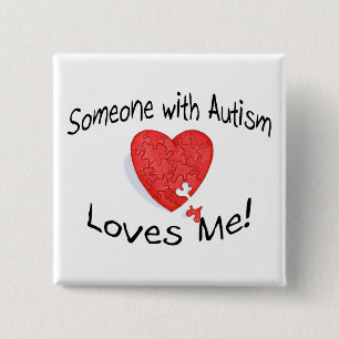 Someone With Autism Loves Me (P Hrt) 15 Cm Square Badge