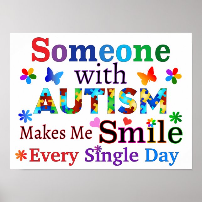 Someone With AUTISM Makes Me SMILE Poster (Front)