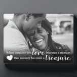 Someone you Love Quote | Family Couple Photo Plaque<br><div class="desc">Sweet love photo plaque featuring a photo of your loved one,  and the sweet saying "when someone you love becomes a memory,  that memory becomes a treasure".</div>