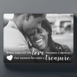 Someone you Love Quote | Family Couple Photo Plaque<br><div class="desc">Sweet love photo plaque featuring a photo of your loved one,  and the sweet saying "when someone you love becomes a memory,  that memory becomes a treasure".</div>