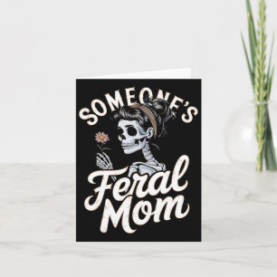 Someone's Feral Mom Skeleton Wildflower Skull Hall Card