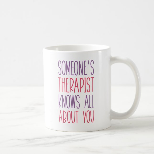 Someone's Therapist Coffee Mug (Right)