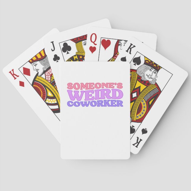 Someone's Weird Coworker Classic Playing Cards (Back)