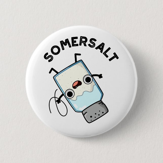 Somersalt Funny Somersault Salt Pun  6 Cm Round Badge (Front)