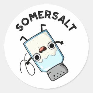 Somersalt Funny Somersault Salt Pun  Classic Round Sticker