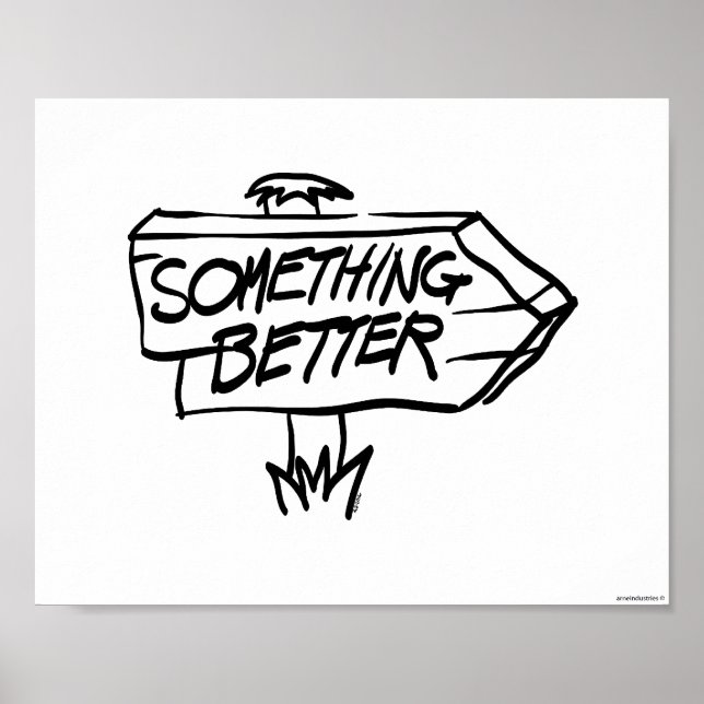 Something Better Sign (Front)