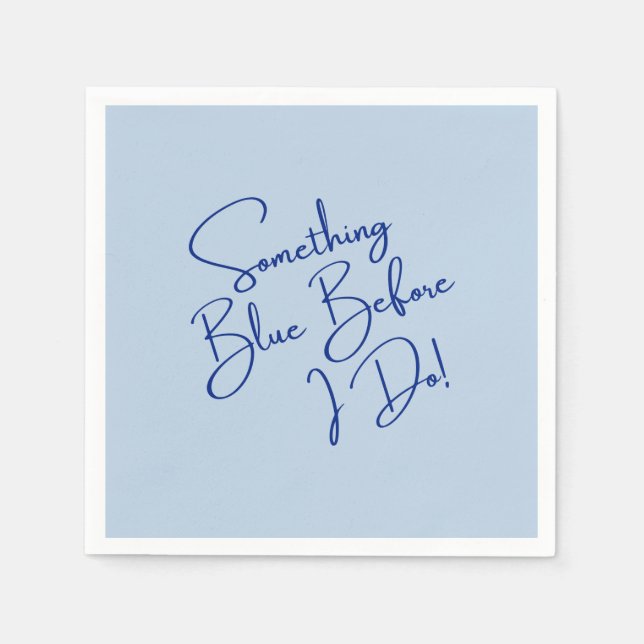 Something Blue Before I Do Bridal Shower Napkin (Front)